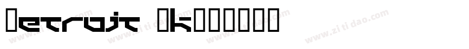 Detroit 3k字体转换